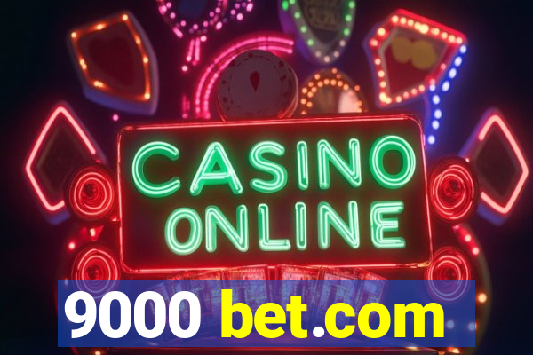 9000 bet.com